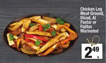 Super King Markets Chicken Leg Meat Ground, Diced, Al Pastor or Fajitas Marinated offer