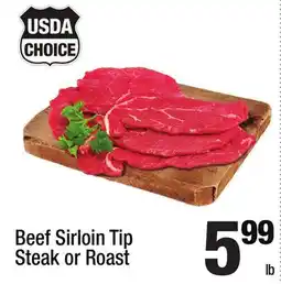 Super King Markets Beef Sirloin Tip Steak or Roast offer