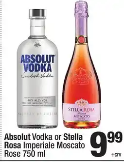 Super King Markets Absolut Vodka or Stella Rosa Imperiale Moscato Rose offer