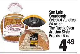Super King Markets San Luis Sourdough 24 oz or The Rustik Oven Artisan Style Breads 16 oz offer