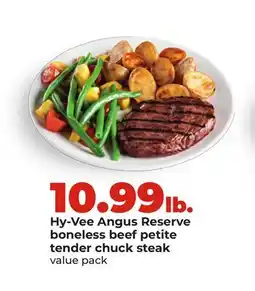 Hy-Vee Hy-Vee Angus Reserve boneless beef petite tender chuck steak offer