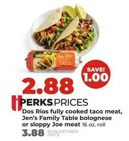 Hy-Vee Dos Rios fully cooked taco meat, Jen's Family Table bolognese or sloppy Joe meat offer