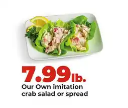 Hy-Vee Our Own imitation crab salad or spread offer