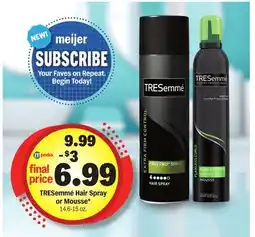 Meijer TRESemmΓ© Hair Spray or Mousse offer