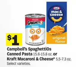 Meijer Campbell's SpaghettiOs Canned Pasta 15.6-15.8 oz. or Kraft Macaroni & Cheese* 5.5-7.3 oz offer