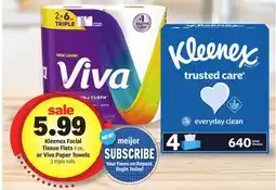 Meijer Kleenex Facial Tissue Flats 4 pk. or Viva Paper Towels 2 triple rolls offer