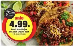 Meijer Fresh from Meijer 80% Lean Ground Beef offer