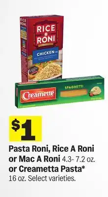 Meijer Pasta Roni, Rice A Roni or Mac A Roni 4.3- 7.2 oz. or Creametta Pasta* 16 oz offer