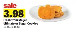 Meijer Fresh from Meijer Ultimate or Sugar Cookies offer