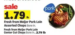 Meijer Fresh from Meijer Pork Loin Assorted Chops offer