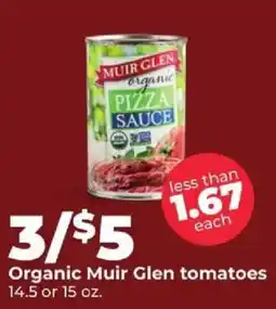 Hy-Vee Organic Muir Glen tomatoes offer