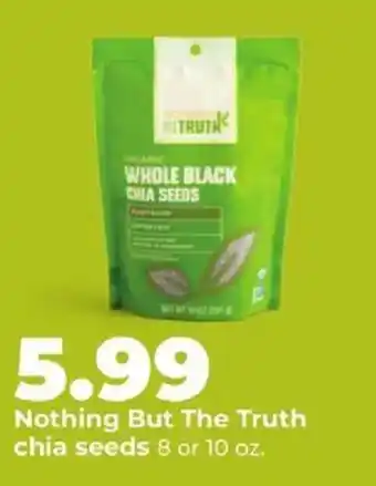 Hy-Vee Nothing But The Truth chia seeds offer