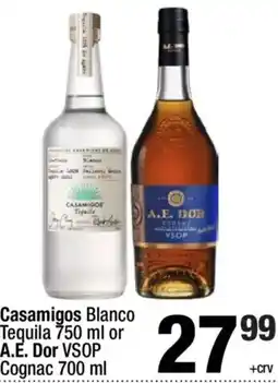 Super King Markets Casamigos Blanco Tequila or A.E. Dor VSOP Cognac offer