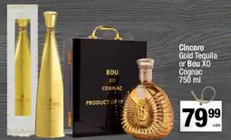 Super King Markets Cincoro Gold Tequila or Bou XO Cognac offer
