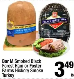 Super King Markets Bar M Smoked Black Forest Ham or Foster Farms Hickory Smoke Turkey offer