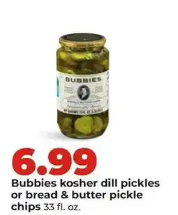 Hy-Vee Bubbies kosher dill pickles or bread & butter pickle chips offer