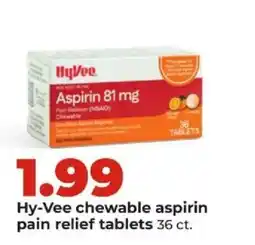 Hy-Vee Hy-Vee chewable aspirin pain relief tablets offer
