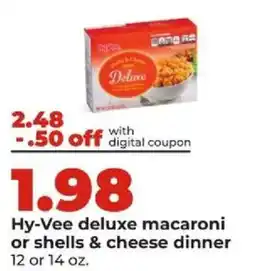 Hy-Vee Hy-Vee deluxe macaroni or shells & cheese dinner offer