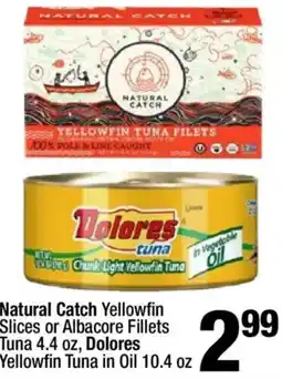 Super King Markets Natural Catch Yellowfin Slices or Albacore Fillets Tuna offer