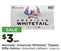 Mills Fleet Farm Hornady American Whitetail Tipped Rifle Ammo offer
