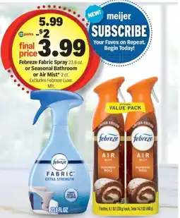 Meijer Febreze fabric spray or seasonal bathroom or air mist offer