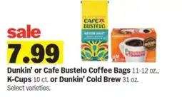 Meijer Dunkin' or Cafe Bustelo Coffee Bags offer