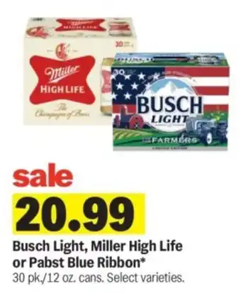 Meijer Busch Light, Miller High Life or Pabst Blue Ribbon offer