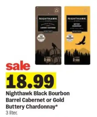 Meijer Nighthawk Black Bourbon Barrel Cabernet or Gold Buttery Chardonnay offer