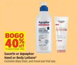 Meijer Eucerin or Aquaphor Hand or Body Lotions offer