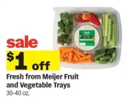 Meijer Fresh from Meijer Fruit and Vegetable Trays offer