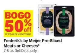 Meijer Frederik's by Meijer Pre-Sliced Meats or Cheeses offer