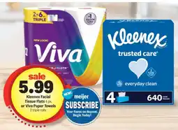 Meijer Kleenex Facial Tissue Flats or Viva Paper Towels offer