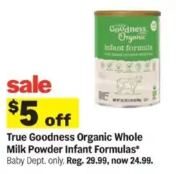 Meijer True Goodness Organic Whole Milk Powder Infant Formulas offer