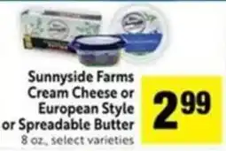 Save Mart Sunnyside Farms Cream Cheese or European Style or Spreadable Butter offer