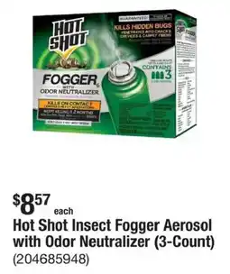 The Home Depot Hot Shot Insect Fogger Aerosol with Odor Neutralizer offer