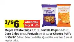 Meijer Meijer Potato Chips, Tortilla Chips, Corn Chips, Pretzels, Cheese Puffs or Curls offer