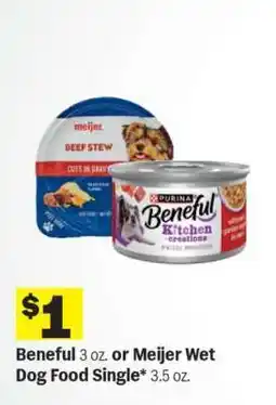 Meijer Beneful or Meijer Wet Dog Food Single offer