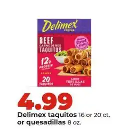 Hy-Vee Delimex taquitos or quesadillas offer