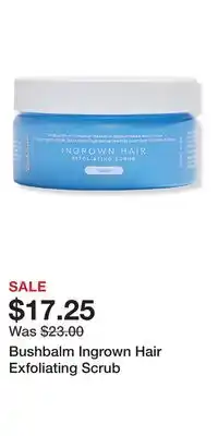 Ulta Beauty Bushbalm Ingrown Hair Exfoliating Scrub offer