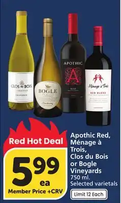 Vons Apothic Red, Ménage à Trois, Clos du Bois or Bogle Vineyards offer