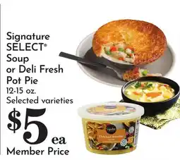 Pavilions Signature SELECT Soup or Deli Fresh Pot Pie offer
