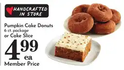 Pavilions Pumpkin Cake Donuts 6 ct. package or Cake Slice offer