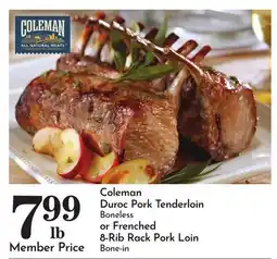 Pavilions Coleman Duroc Pork Tenderloin Boneless or Frenched 8-Rib Rack Pork Loin Bone-in offer