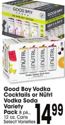 Jewel-Osco Good Boy Vodka Cocktails or Nütrl Vodka Soda Variety Pack offer