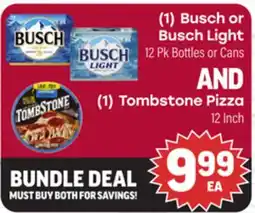 Tony’s Fresh Market (1) Busch or Busch Light 12 Pk Bottles or Cans AND (1) Tombstone Pizza 12 Inch offer