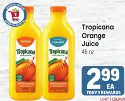 Tony’s Fresh Market Tropicana Orange Juice offer