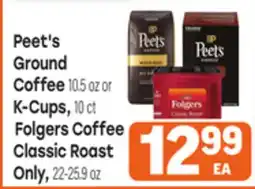 Tony’s Fresh Market Peet's Ground Coffee 10.5 oz or K-Cups, 10 ct Folgers Coffee Classic Roast Only, 22-25.9 oz offer