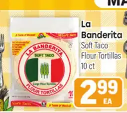 Tony’s Fresh Market La Banderita Soft Taco Flour Tortillas offer