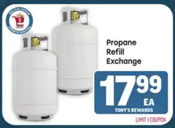 Tony’s Fresh Market Propane Refill Exchange offer