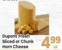 Tony’s Fresh Market Dupont Fresh Sliced or Chunk Horn Cheese offer